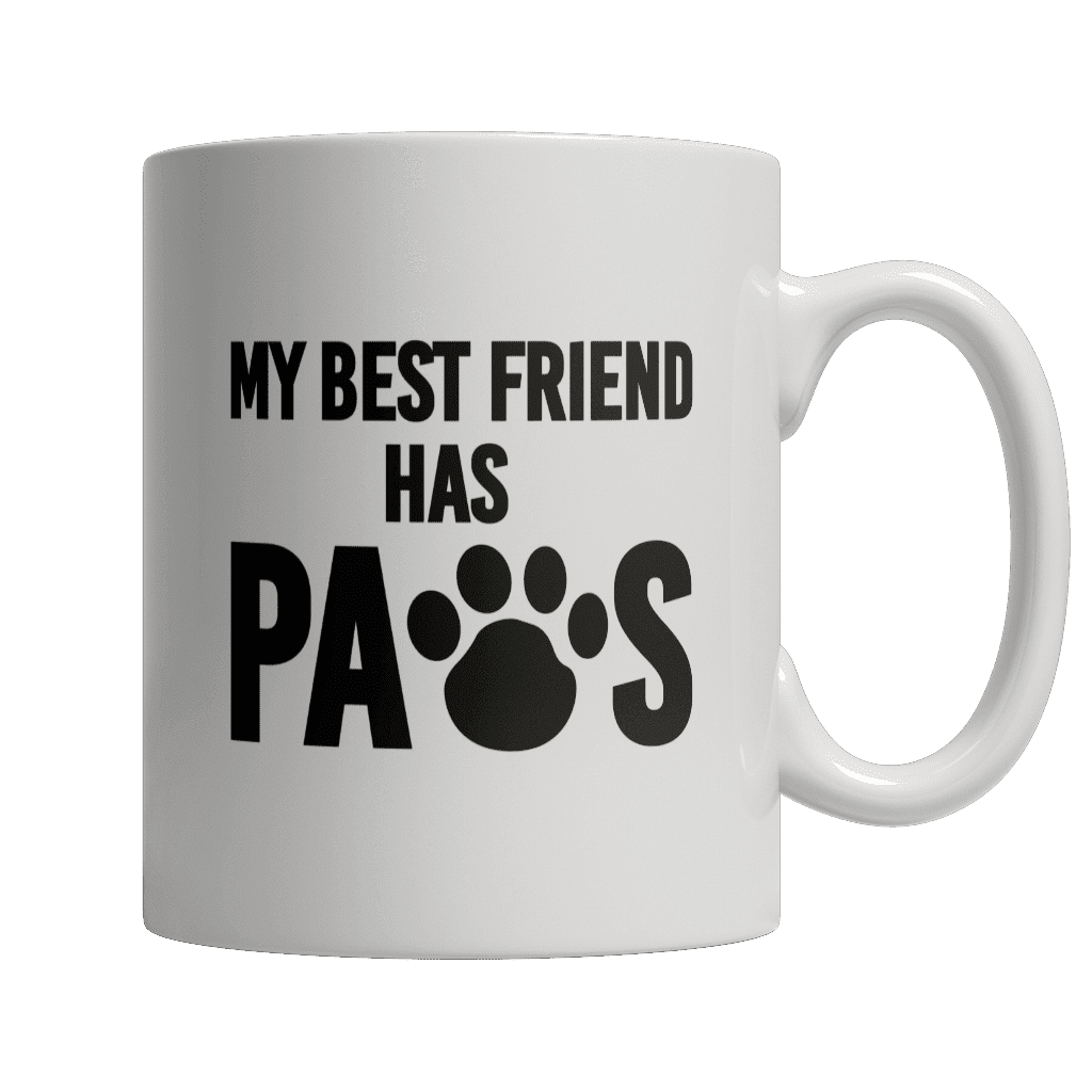 My Best Friend Has Paws Mug