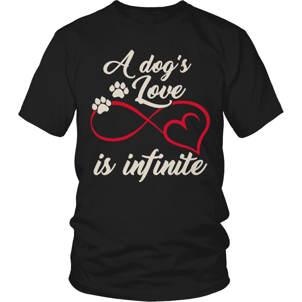 A Dogs Love Is Infinite T