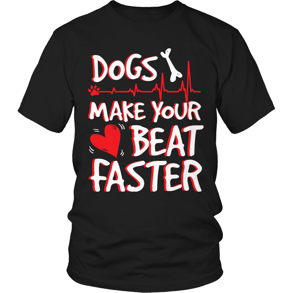 Dogs Make Your Heart Beat T