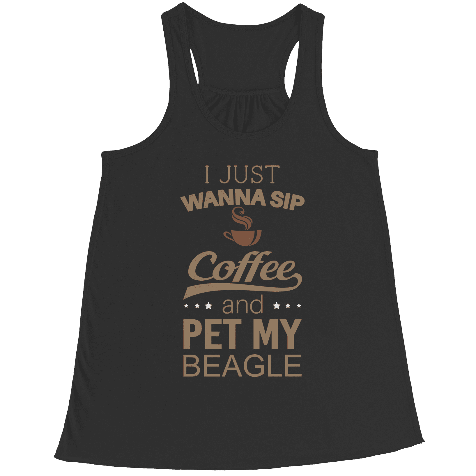 I Just Want To Sip Coffee and Pet My Beagle Racerback