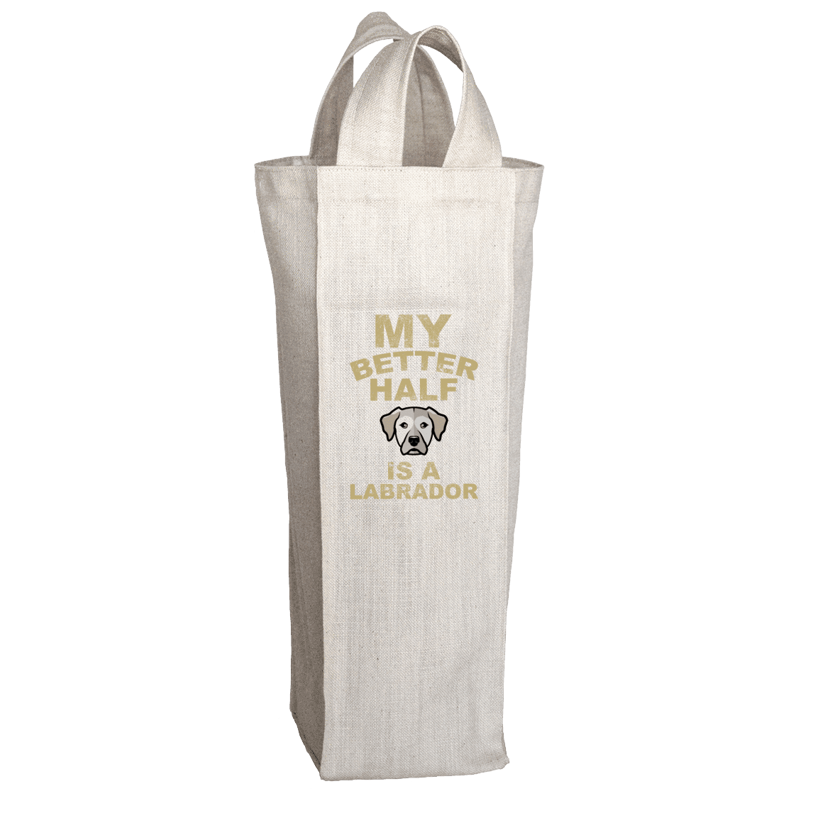 My Better Half is a Labrador Wine Tote