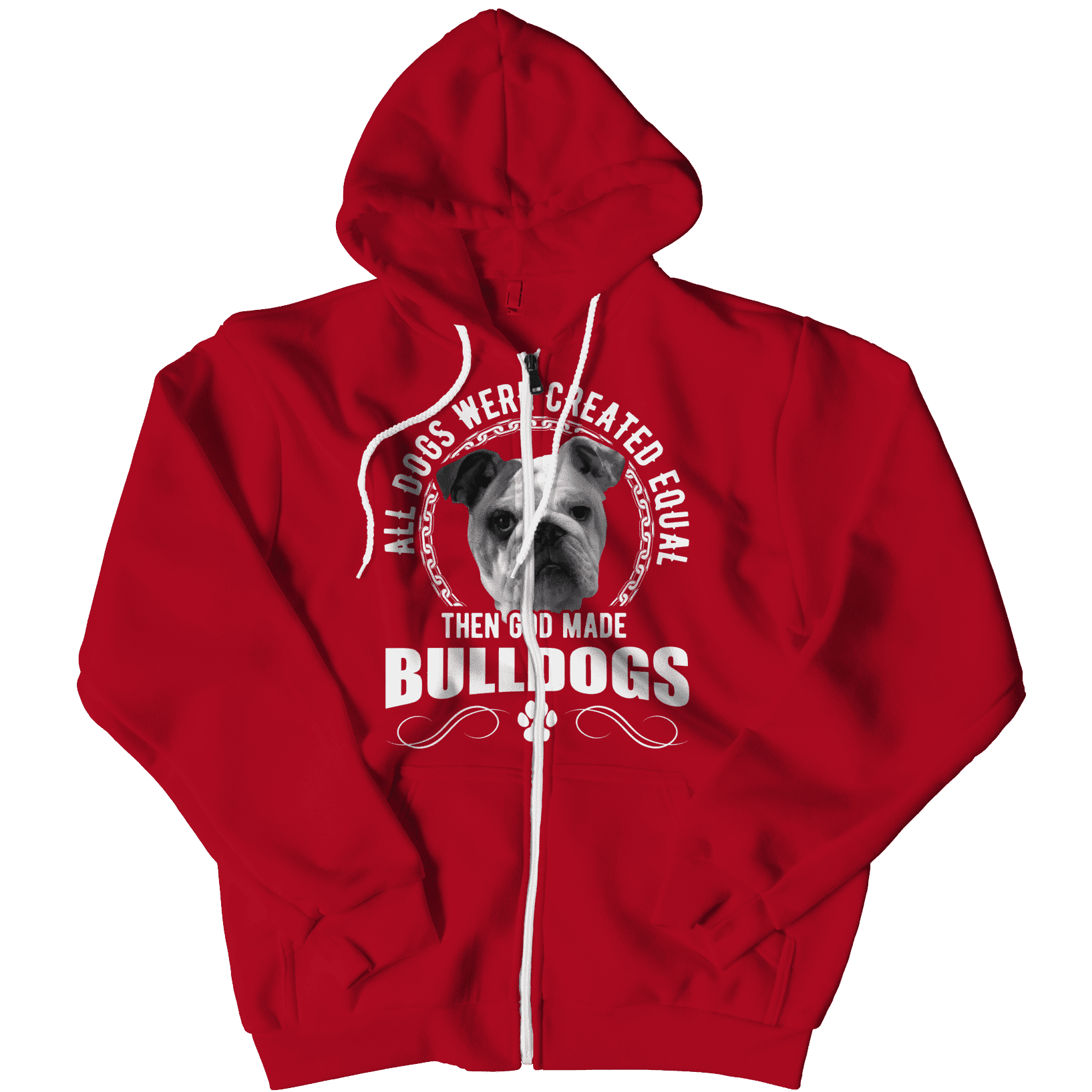 All Dogs Were Created Equal Then God Made Bulldogs Hoodie