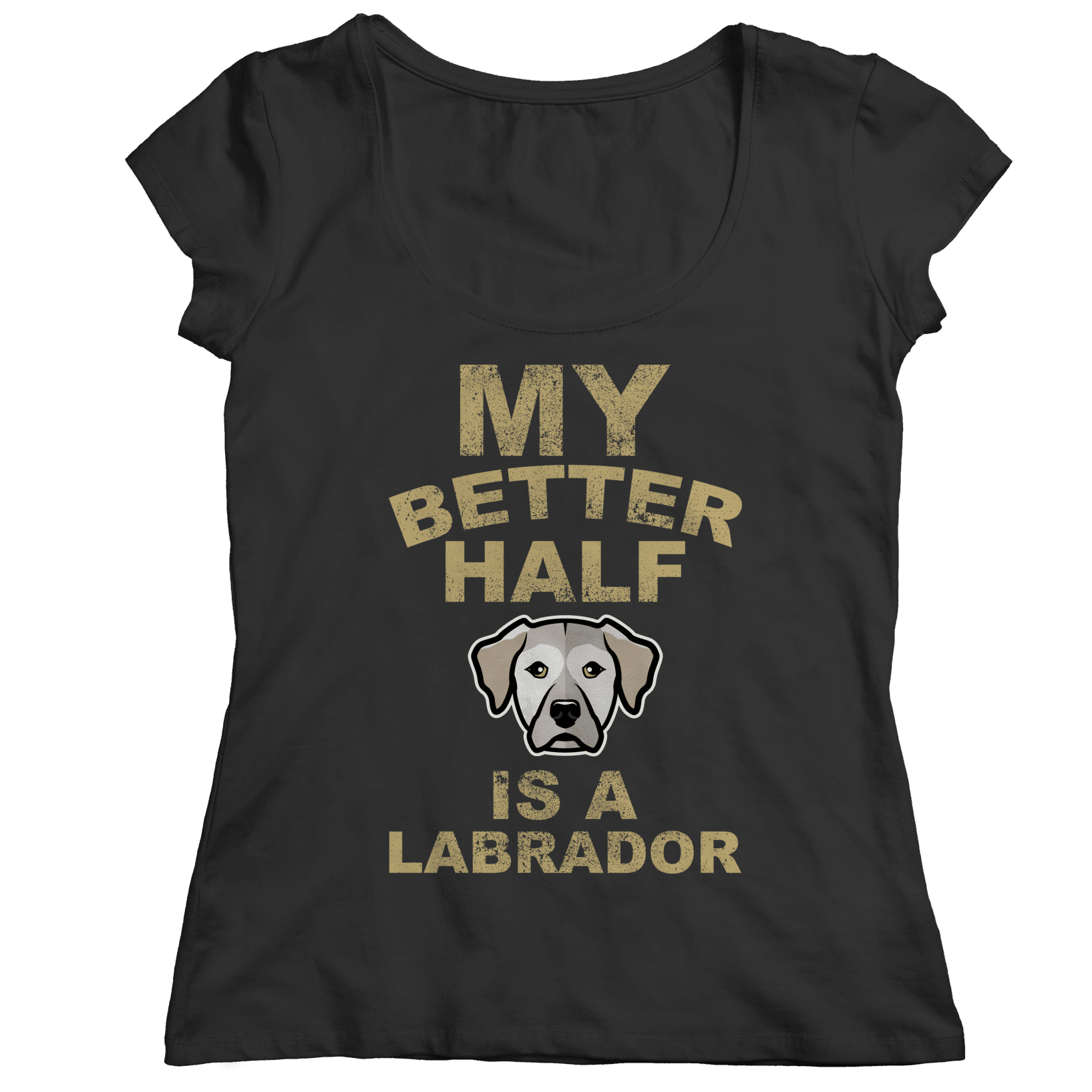 My Better Half is a Labrador T