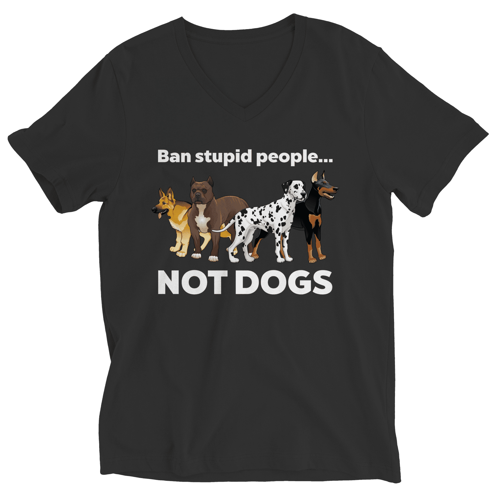 Ban Stupid People Not Dogs T