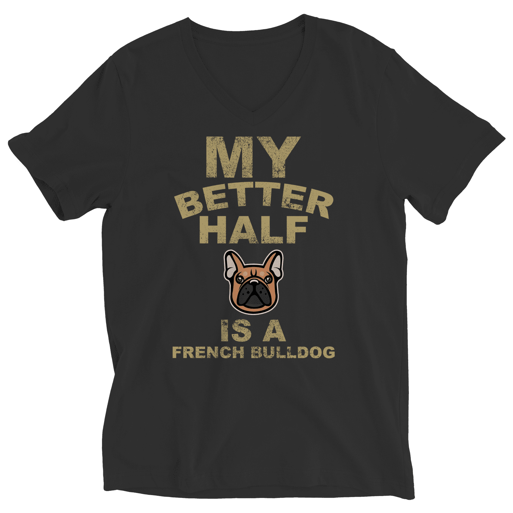 My Better Half is a French Bulldog T