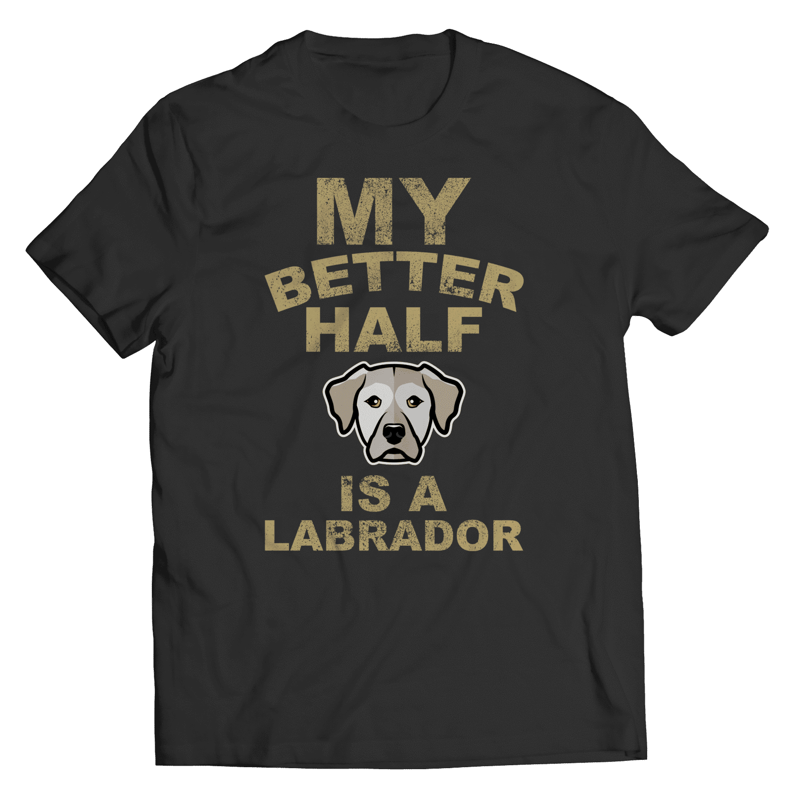 My Better Half is a Labrador T